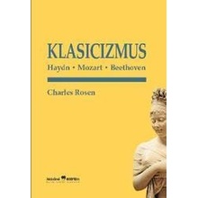 Klasicizmus - Charles Rosen