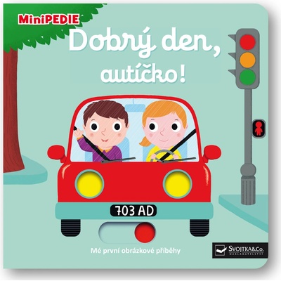 MiniPEDIE - Dobrý den, autíčko! - Choux Nathalie