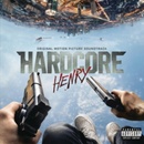 HARDCORE HENRY: SOUNDTRACK CD