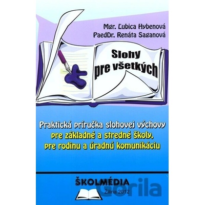 Slohy pre všetkých - Ľubica Hybenová; Renáta Saganová
