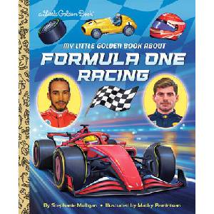 My Little Golden Book about Formula One Racing | Macky Pamintuan (ISBN: 9798217123780)