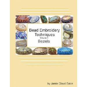 Bead Embroidery Techniques - Volume 1 Bezels (ISBN: 9781725093423)