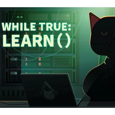 while True: learn