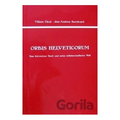 Orbis Helveticorum - Bernhard Jan-Andrea