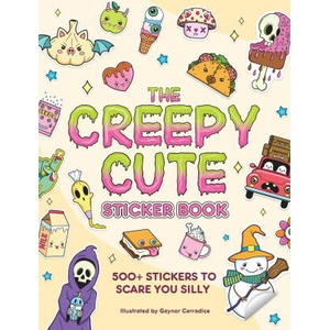 The Creepy Cute Sticker Book: 500+ Stickers to Scare You Silly | CARRADICE GAYNOR (ISBN: 9781507222515)