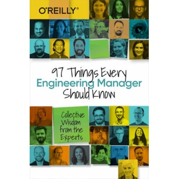 Image 1 of 97 Things Every Engineering Manager Should Know | Camille Fournier