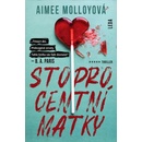 Stoprocentní matky