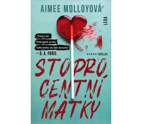 Stoprocentní matky
