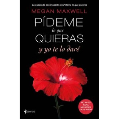 Esencia Pídeme lo que quieras y yo te lo daré | MEGAN MAXWELL