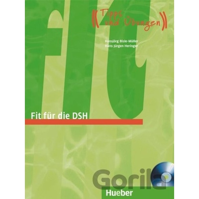 Fit für die DSH: Übungsbuch mit CD - Hansjörg Bisle-Müller