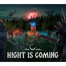 Night is Coming