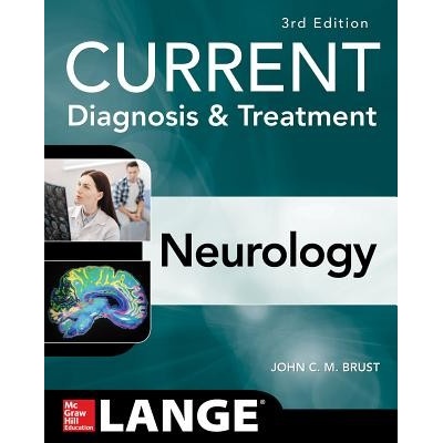 Current Diagnosis & Treatment Neurology, Third Edition Brust John C. M.Paperback