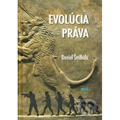 Evolúcia práva Daniel Šmihula