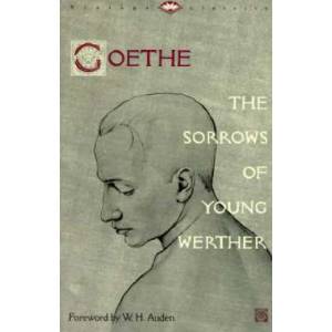 Sorrows of Young Werther # | Johann Wolfgang Von Goethe, Elizabeth Mayer, Louise Bogan, W. H. Auden (ISBN: 9780679729518)
