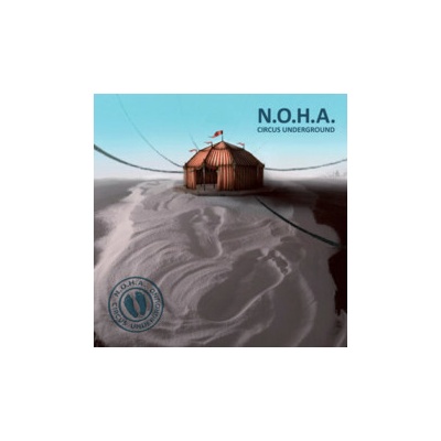 N.O.H.A. - Circus Underground / Digipack CD