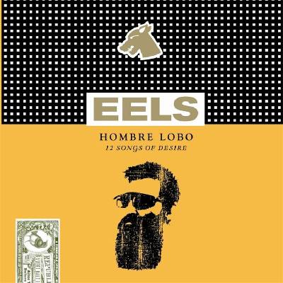 Eels - Hombre Lobo (12 Songs Of Desire) (Reissue) (LP) (5400863059132)
