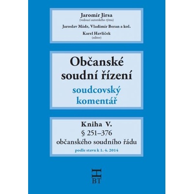Občanské soudní řízení - Soudcovský komentář - Kniha V. - § ...
