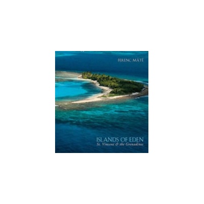 Islands of Eden - St.Vincent and the Grenadines