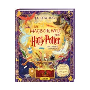 Die magische Welt von Harry Potter: Das offizielle Handbuch | Joanne K. Rowling, Klaus Fritz, Anja Hansen-Schmidt, Peter Goes, Weitong Mai, Levi Pinfold, Olia Muza, Louise Lockhart, Pham Quang Phuc, Tomislav Tomic (2023)
