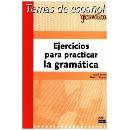 Temas de espanol Gramática Ejercicios para practicar gramática