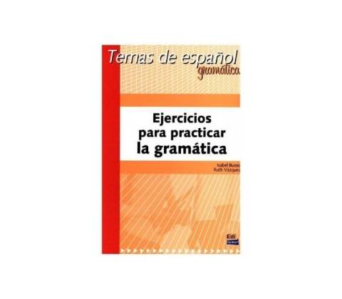 Temas de espanol Gramática Ejercicios para practicar gramática