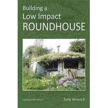 Building a Low Impact Roundhouse - Wrench Tony