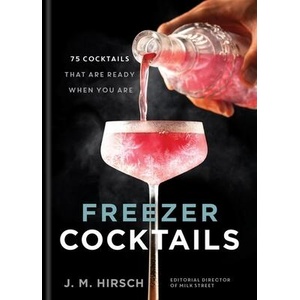 Freezer Cocktails | J. M. Hirsch (ISBN: 9780600639046)
