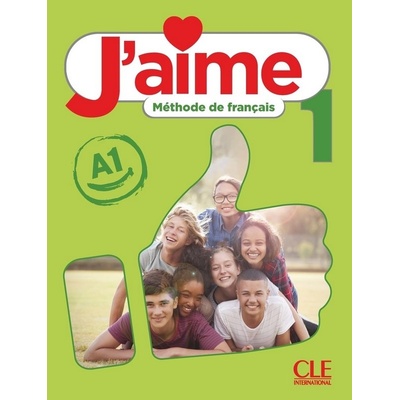 J´aime 1 - Niveau A1 - Livre de l´éleve
