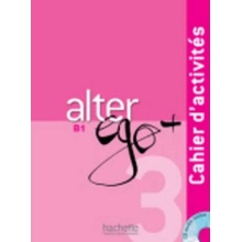 ALTER EGO PLUS 3 CAHIER D´ACTIVITÉS + CD