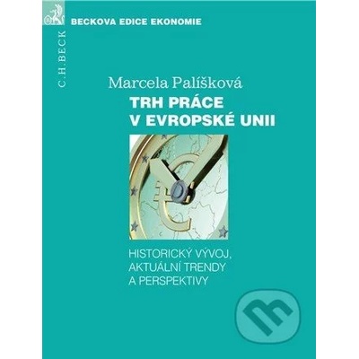 Trh práce v Evropské unii - Marcela Palíšková
