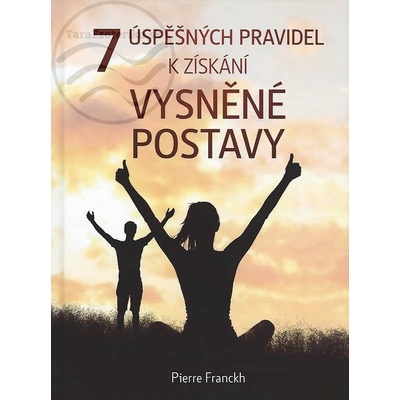 7 úspěšných pravidel k získání vysněné postavy