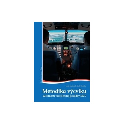 Metodika výcviku súčinnosti viacčlennej posádky MCC