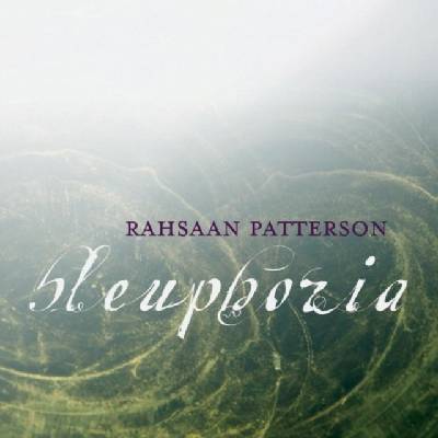 PATTERSON RAHSAAN: BLEUPHORIA CD