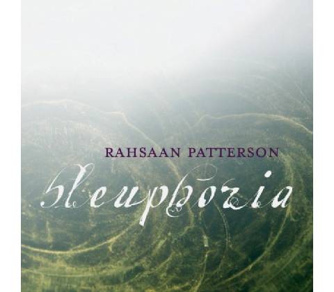 PATTERSON RAHSAAN: BLEUPHORIA CD