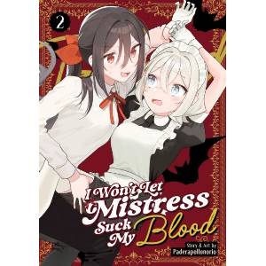 I Won't Let Mistress Suck My Blood Vol. 2 | V02 (ISBN: 9798895614471)