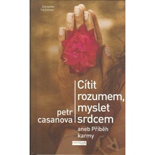 Cítit rozumem, myslet srdcem