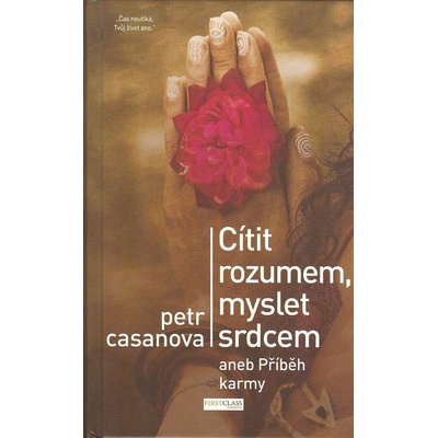 Cítit rozumem, myslet srdcem