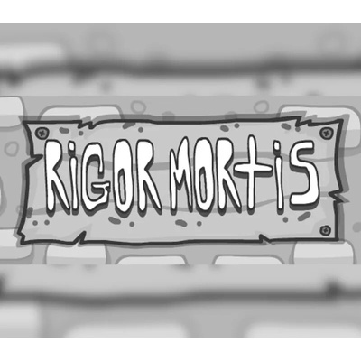 Rigor Mortis