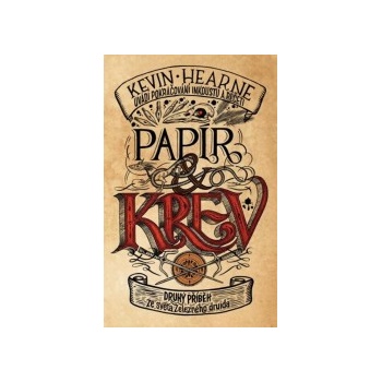 Papír a krev - Kevin Hearne