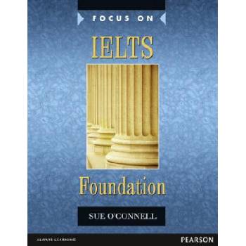 Focus on IELTS Foundation Coursebook | Sue O´Connell