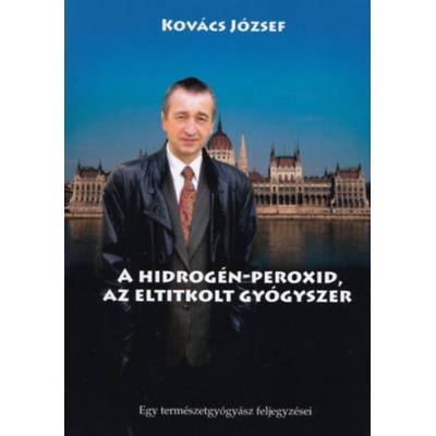 A hidrogén-peroxid, az eltitkolt gyógyszer