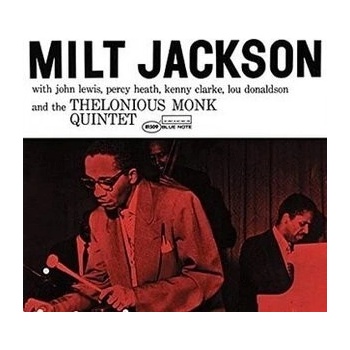 JACKSON, MILT - MILT JACKSON WITH JOHN LEWIS, PERCY HEATH, KENNY CLARKE, LOU DONALDSON AND THE THELONIOUS MONK QUINTET LP