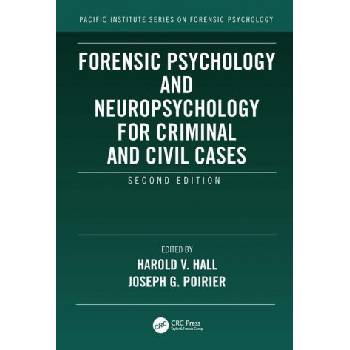 Forensic Psychology and Neuropsychology for Criminal and Civil Cases