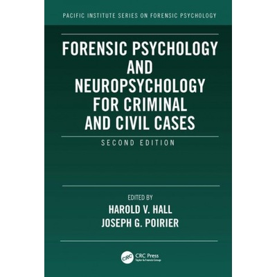 Forensic Psychology and Neuropsychology for Criminal and Civil Cases