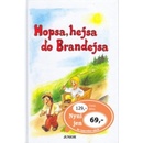 Hopsa, hejsa do Brandejsa
