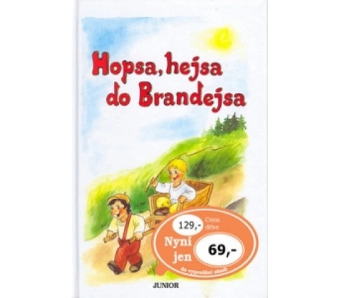 Hopsa, hejsa do Brandejsa