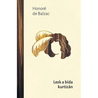 Lesk a bída kurtizán - Honoré De Balzac