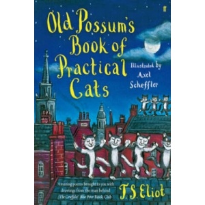 Old Possum's Book of Practical Cats | Thomas Stearns Eliot, Axel Scheffler (2010)