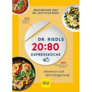 Dr. Riedls 20: 80 Expressküche | Matthias Riedl (ISBN: 9783833872341)