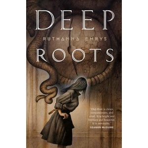 Deep Roots | Ruthanna Emrys (ISBN: 9780765398093)